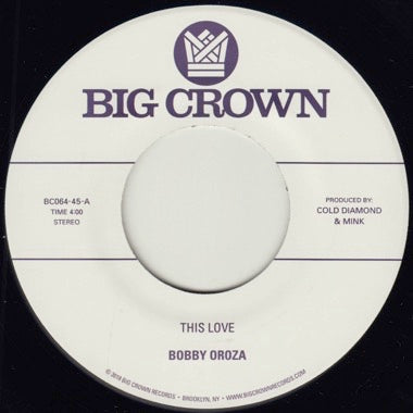 Bobby Oroza - This Love / Should I Take You Home 7" [Big Crown]