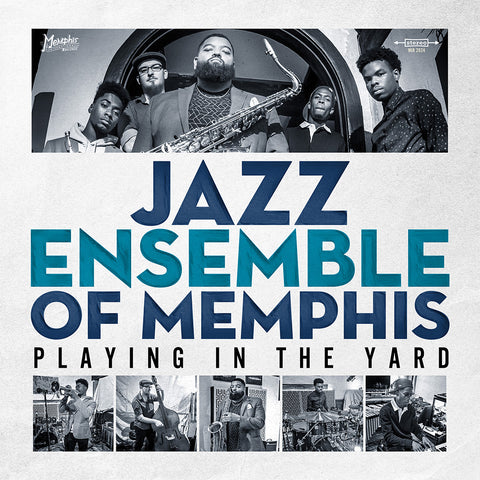 Memphis Jazz Ensemble - Playing in the Yard