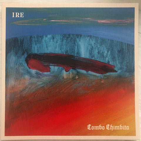 Combo Chimbita - Ire LP [Anti]