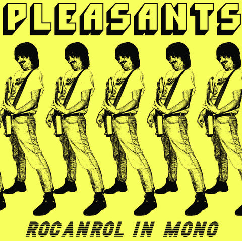 Pleasants - Rocanrol In Mono [Under The Gun]