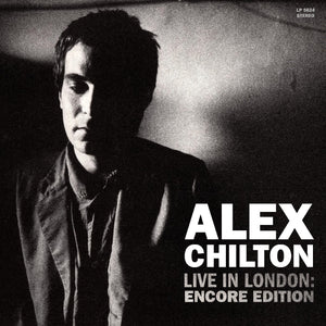 Alex Chilton - Live In London - Encore Edition 2XLP White Vinyl!