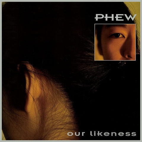 Phew - Our Likeness LP [Mute]