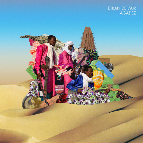 Etran de L’Aïr - Agadez LP [Sahel Sounds]