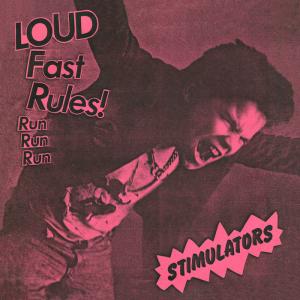 Stimulators - Loud Fast Rules 7" [Frontier]