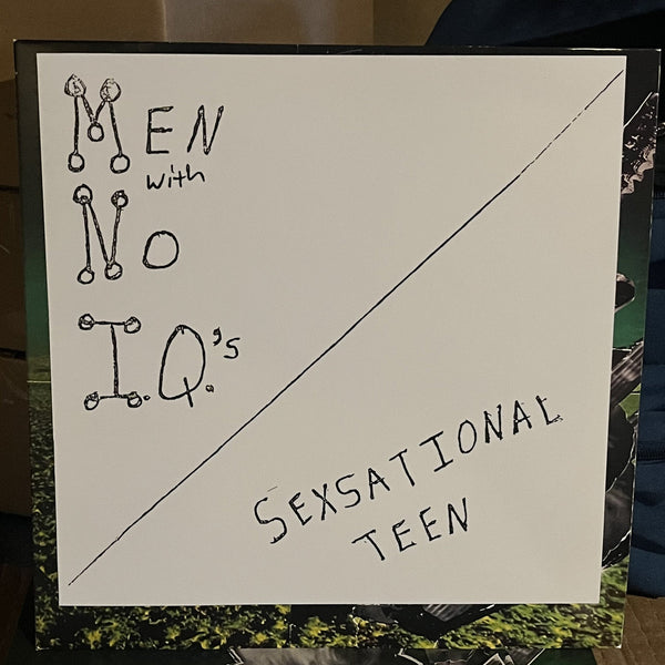 Men WIth No IQ's - Sexational Teen LP [Nuthin]