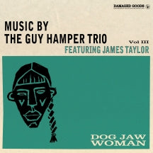 The Guy Hamper Trio ft. James Taylor- Dog Jaw Woman