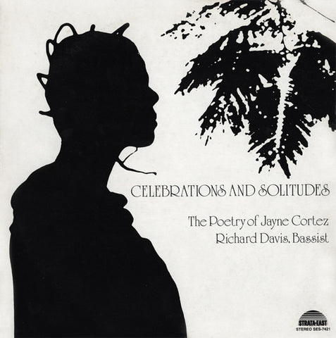 Jayne Cortez : Celebrations And Solitudes (LP, Album)