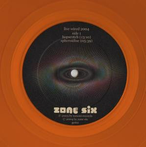 Zone Six : Live Wired 2004 (LP, Cle + LP, Cle + Album, Ltd)