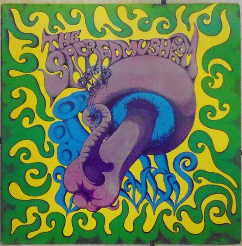 The Sacred Mushroom : The Sacred Mushroom (LP, Album, RE, 180)