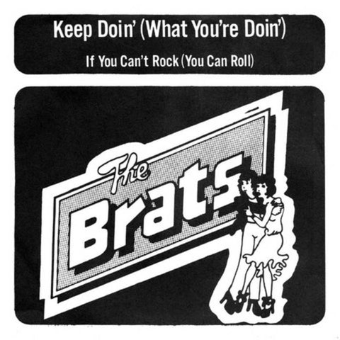 Brats, The - Keep Doin' (What You're Doin') 7" [Breakout]