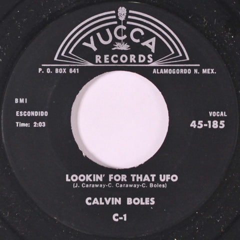 Calvin Boles : Lookin' For That UFO / Rock The Babies To Sleep (7", Single)