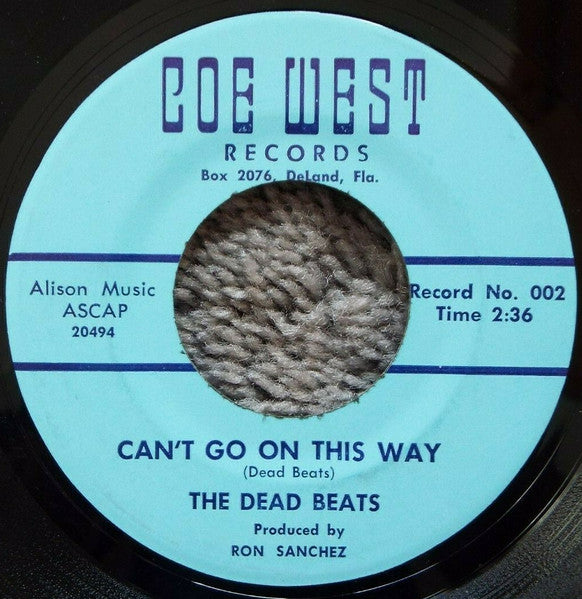 The Dead Beats (4) : Can't Go On This Way / Trust Me (7", Single)