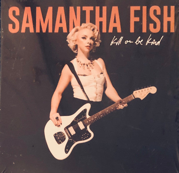Samantha Fish : Kill Or Be Kind (LP, Album, Ltd, Mag)
