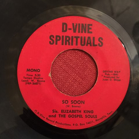 Elizabeth King And The Gospel Souls : So Soon / Stretch Out (7", Single)
