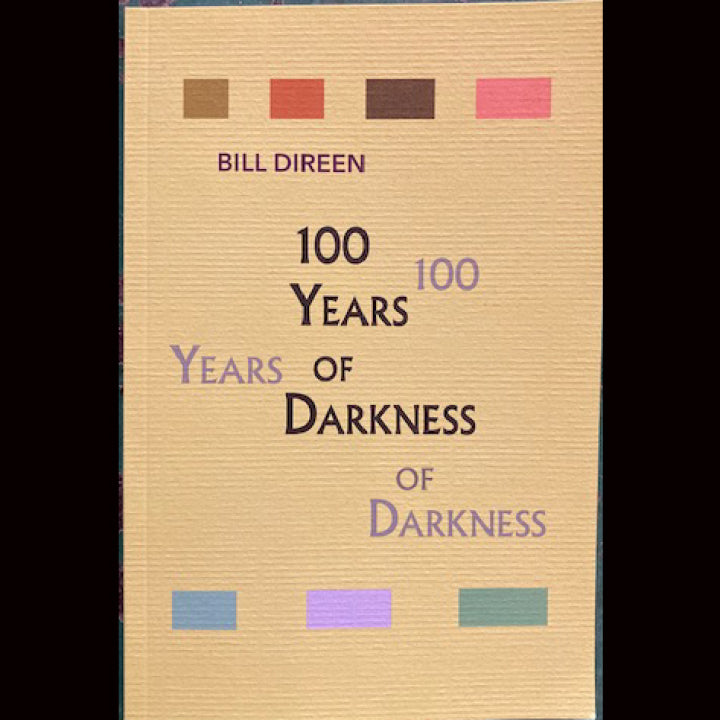 Bill Direen - 100 Years of Darkness Softcover Book