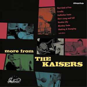 Kaisers - More From The Kaisers LP [Imperial Wireless]