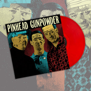 Pinhead Gunpowder - UNT Lp