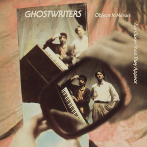 Ghostwriters - Objects In the Mirror Are Closer Than They Appear Lp [Dark Entries]