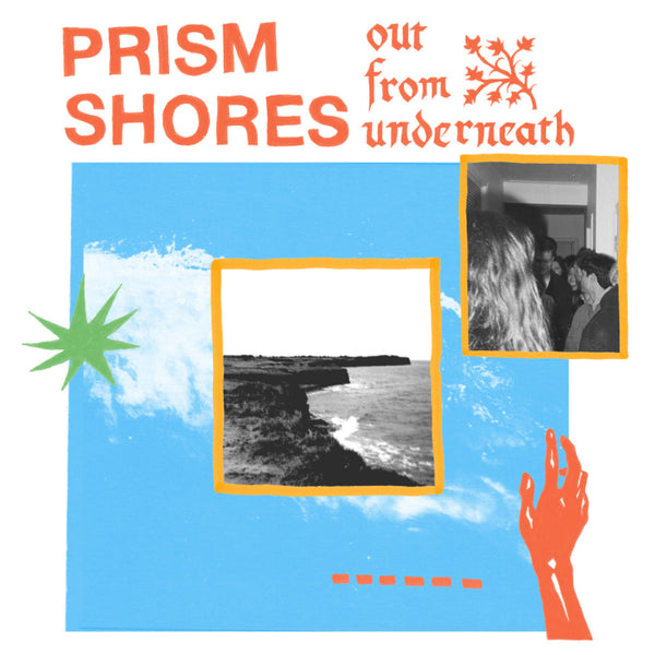 Prism Shores - Out From Underneath LP