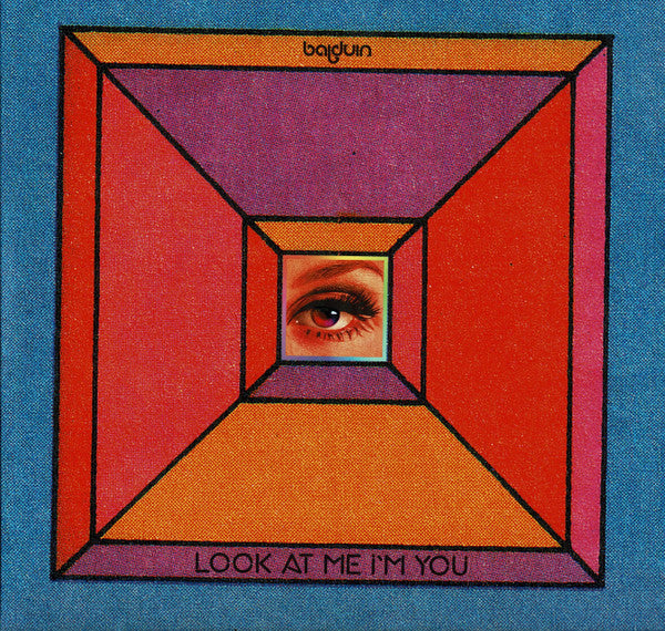 Balduin : Look At Me I'm You (LP, Album, Ltd, 140)