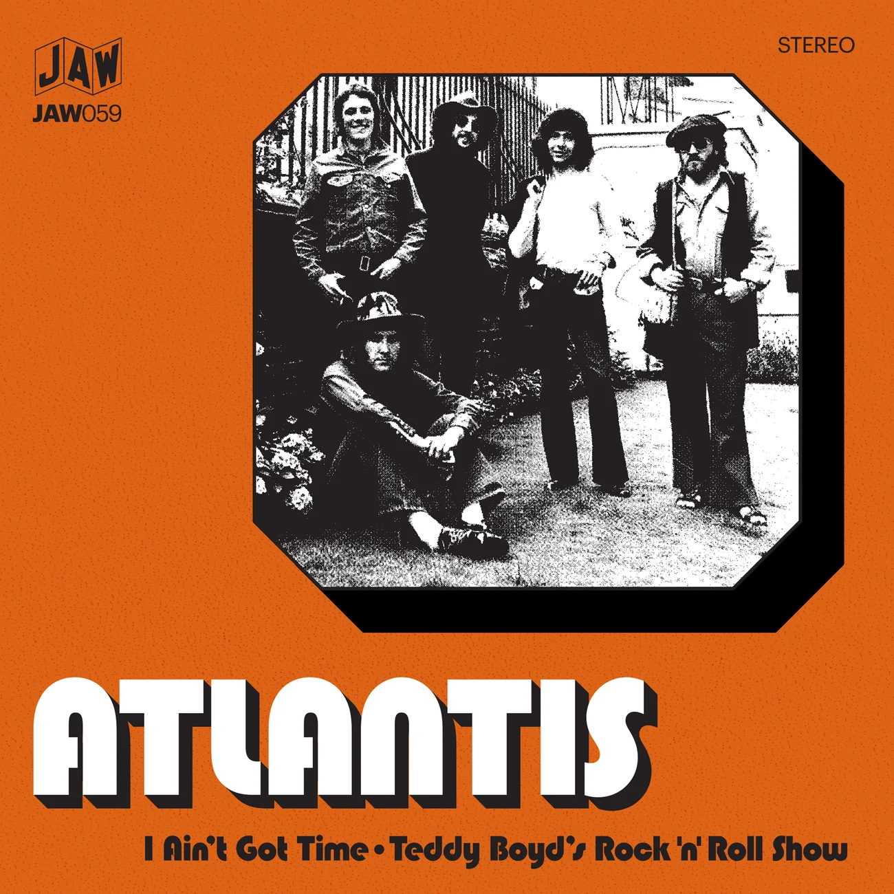 ATLANTIS "I Ain't Got Time" 7"  [Just Add Water]