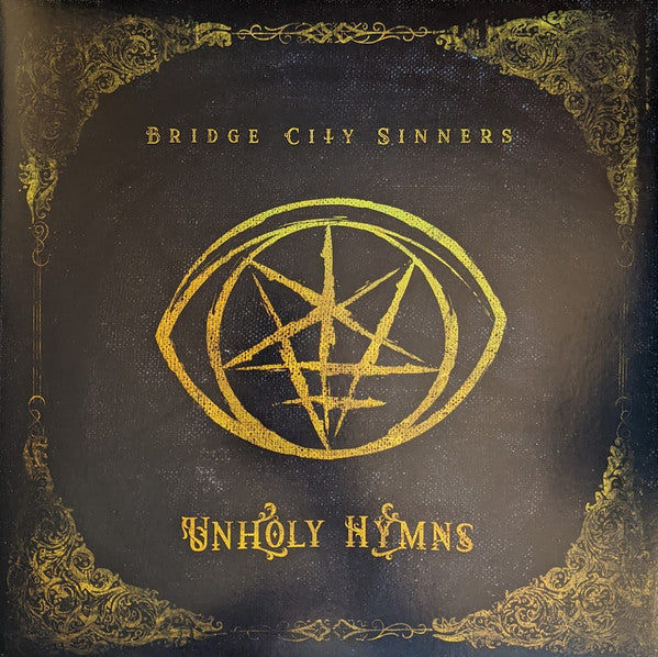 The Bridge City Sinners : Unholy Hymns (LP, Album, Gol)