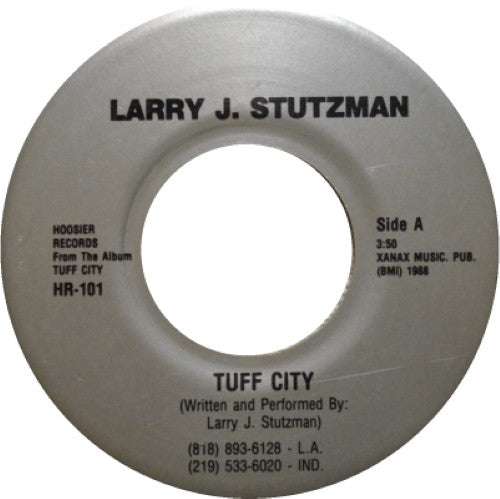 Larry J. Stutzman* : Tuff City / Seasons Come And Go (7")