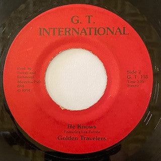The Golden Travelers : I'll Be Alright / He Knows (7")