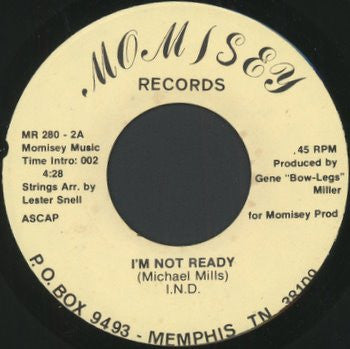 I.N.D. : You Just Be You / I'm Not Ready (7")