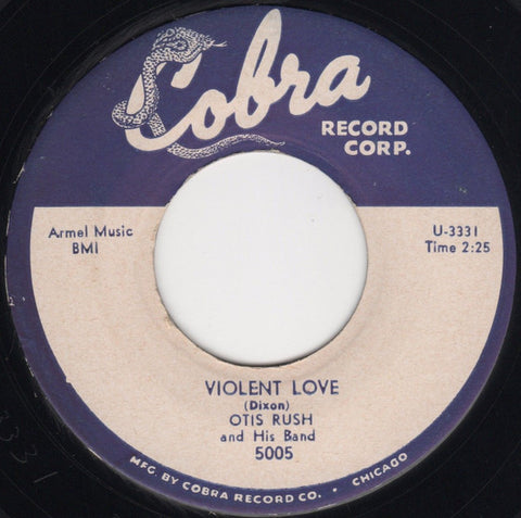 Otis Rush And His Band* : Violent Love / My Love Will Never Die (7")