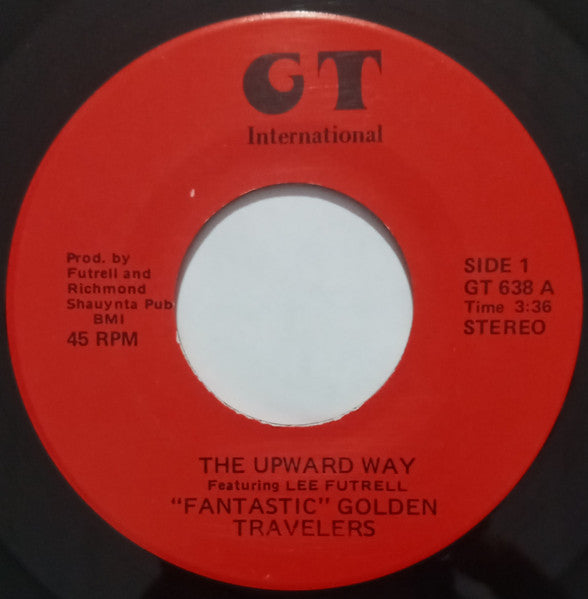 Golden Travelers : The Upward Way / Lifted The Name Of Jesus (7")
