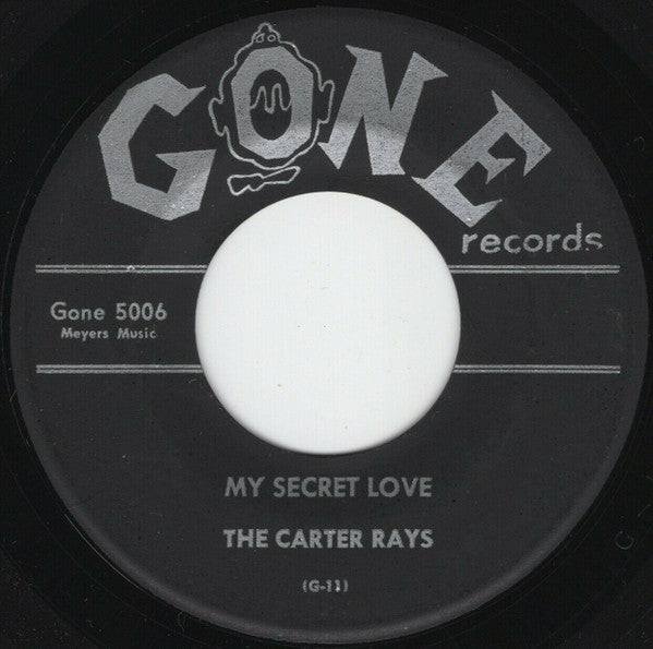 The Carter Rays : My Secret Love / Ding Dong Darling (7", Single)