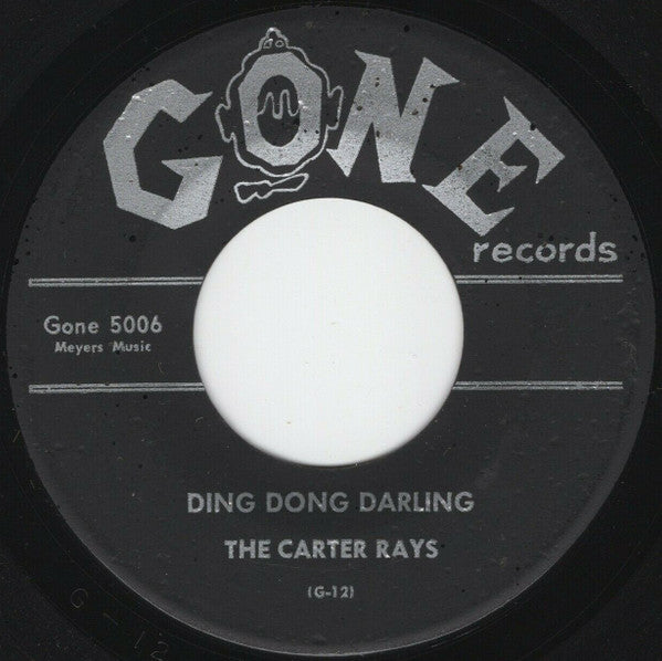 The Carter Rays : My Secret Love / Ding Dong Darling (7", Single)