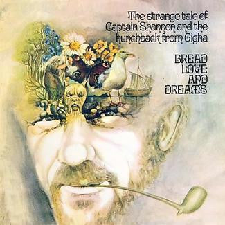 Bread Love And Dreams : The Strange Tale Of Captain Shannon And The Hunchback From Gigha (LP, Album, RE, 180)