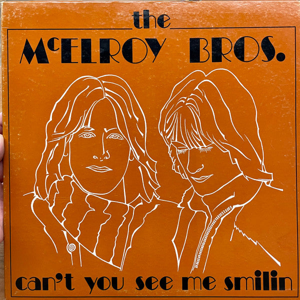 The McElroy Bros. : Can't You See Me Smilin' (LP, Album)