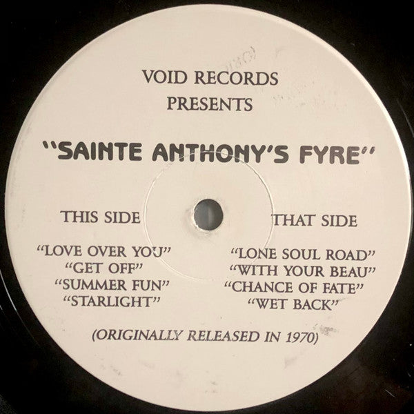 Sainte Anthony's Fyre : Sainte Anthony's Fyre (LP, Album, Ltd, Num, RE)