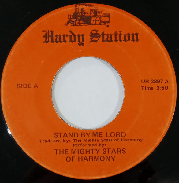 The Mighty Stars Of Harmony : Stand By Me Lord / A Charge To Keep (7")