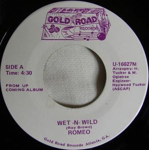 Romeo (53) : Wet -N- Wild (7")