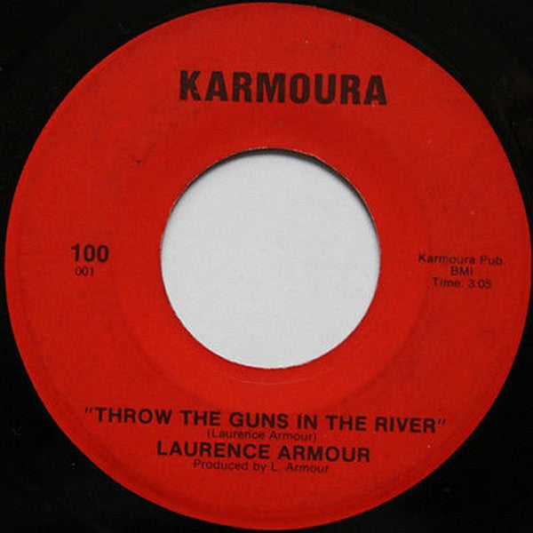 Laurence Armour : Throw The Guns In The River / You're A Winner (7")