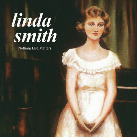 Linda Smith - Nothing Else Matters LP [Captured Tracks]