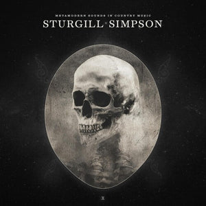 Sturgill Simpson -  Metamodern Sounds In Country Music (10 Year Anniversary Edition)