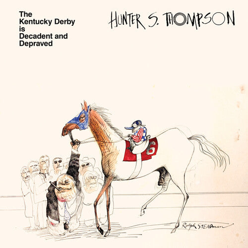 Hunter S. Thompson 'The Kentucky Derby Is Decadent And  Depraved' (Clear Vinyl LP)