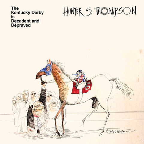 Hunter S. Thompson 'The Kentucky Derby Is Decadent And  Depraved' (Clear Vinyl LP)