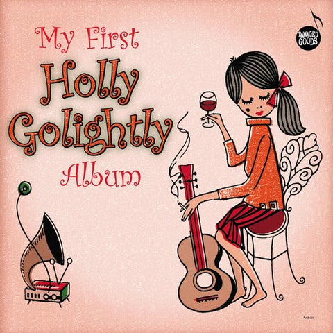 Holly Golightly - My First Holly Golightly LP [Damaged Goods, UK]