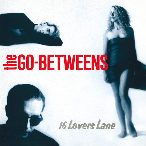 Go-Betweens - 16 Lovers Lane Remastered