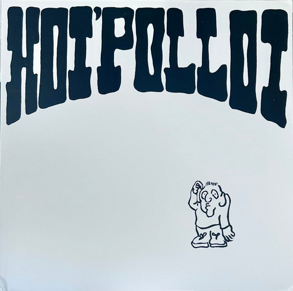 Hoi' Polloi : Hoi' Polloi (LP, Album, RE, RM)
