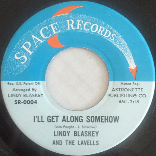 Lindy Blaskey And The Lavells* : My Baby Done Left Me (7")