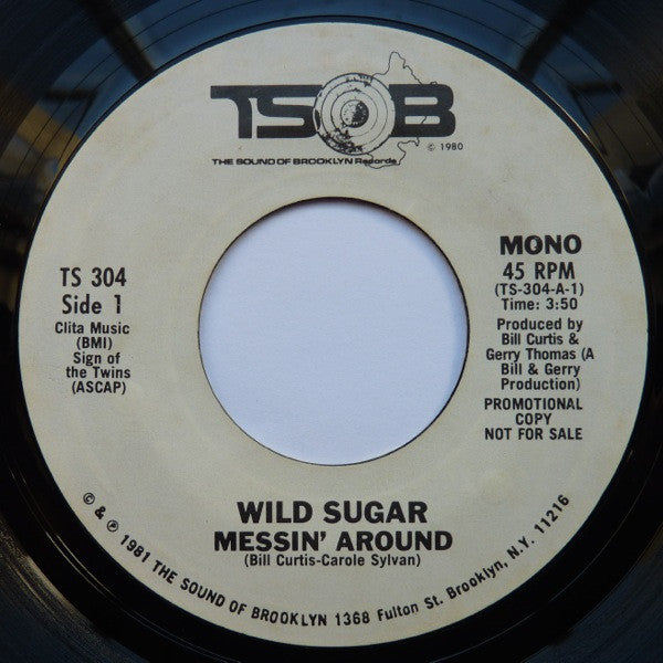 Wild Sugar : Messin' Around  (7", Mono, Promo)