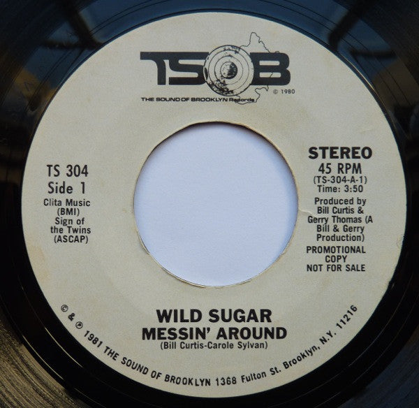 Wild Sugar : Messin' Around  (7", Mono, Promo)