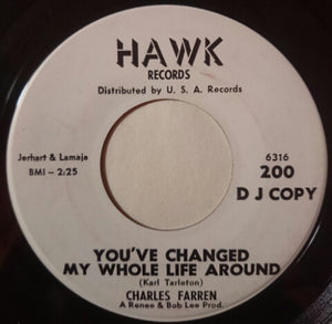 Charles Farren : You've Changed My Whole Life Around / A Girl Like You (7", Single, Promo)